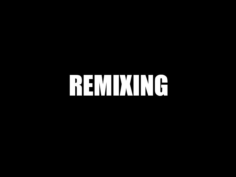 remixing